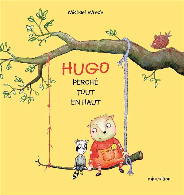 HUGO PERCHE TOUT EN HAUT
