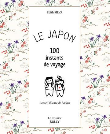 LE JAPON - 100 INSTANTS DE VOYAGE