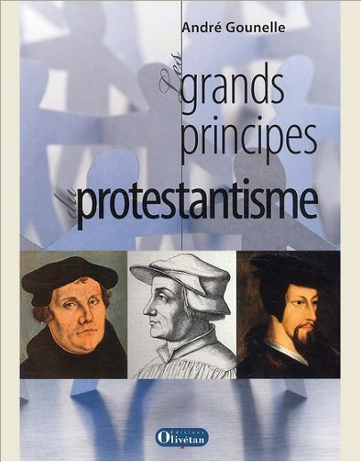 LES GRANDS PRINCIPES DU PROTESTANTISME