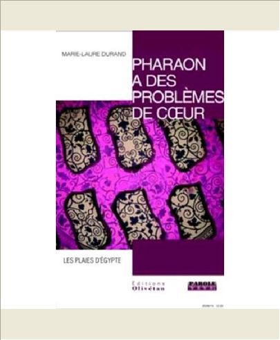 PHARAON A DES PROBLEMES DE COEUR. LES DIX PLAIES D'EGYPTE