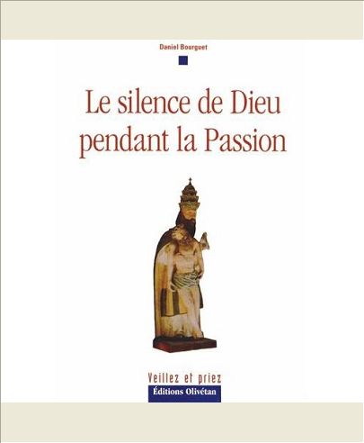 LE SILENCE DE DIEU DANS LA PASSION
