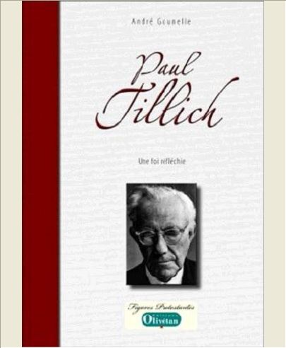 PAUL TILLICH, UNE FOI REFLECHIE