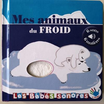 ANIMAUX DU FROID SONORE ET A T