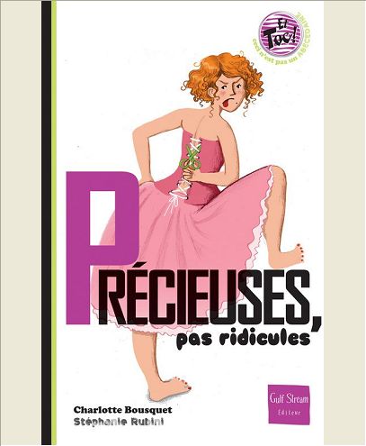 PRECIEUSES, PAS RIDICULES