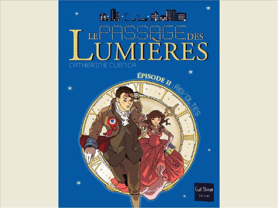 LE PASSAGE DES LUMIERES - TOME 2 REVOLTES - VOL02