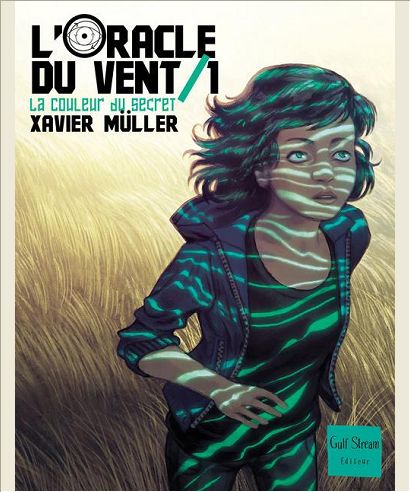 L'ORACLE DU VENT - TOME 1 LA COULEUR DU SECRET - VOL01