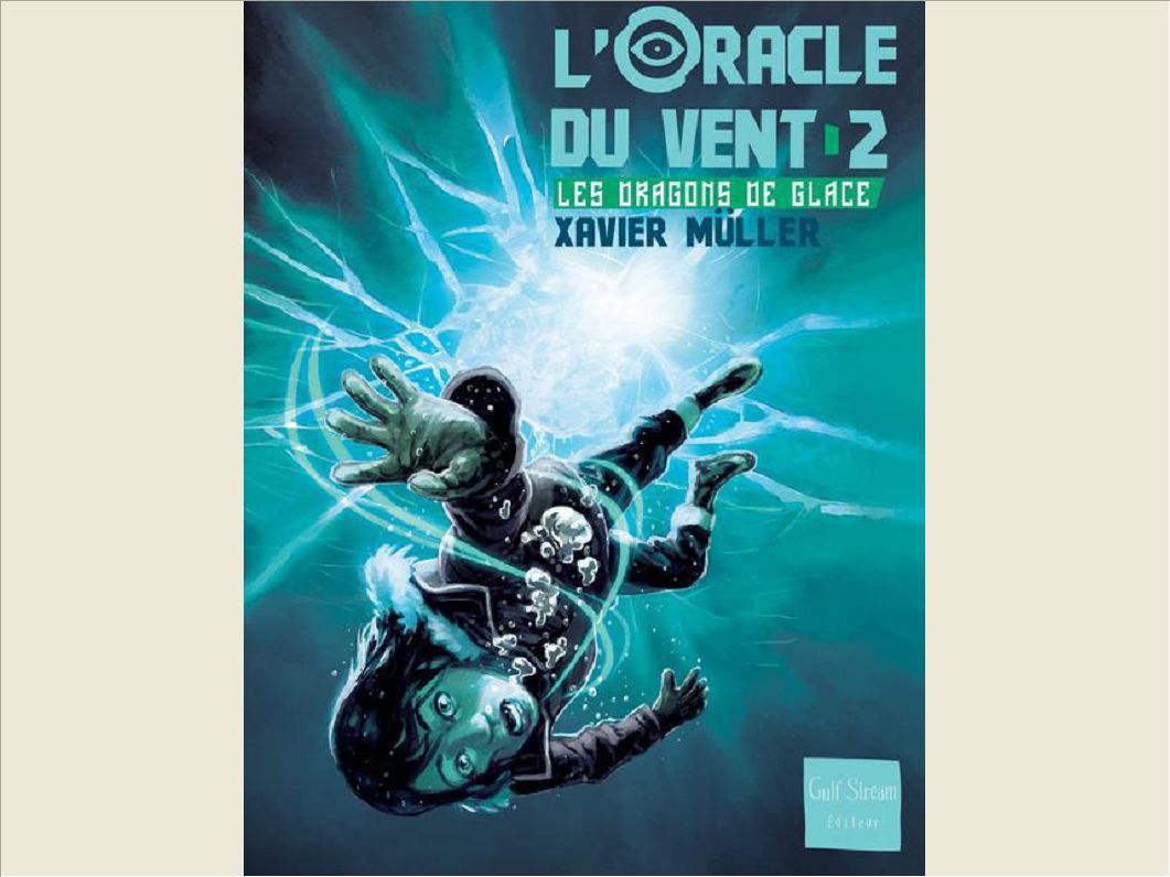 L'ORACLE DU VENT - TOME 2 LE PIEGE DE GLACE - VOL02