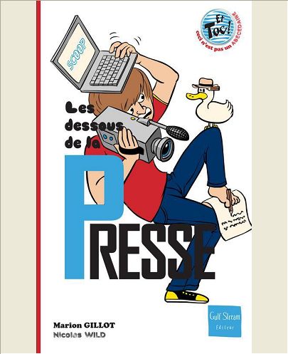 LES DESSOUS DE LA PRESSE
