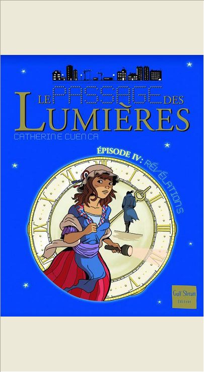 LE PASSAGE DES LUMIERES - TOME 4 REVELATIONS