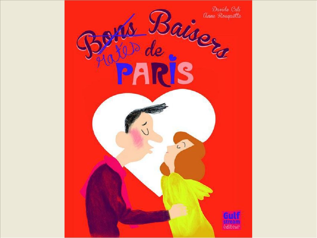 BONS BAISERS RATES DE PARIS