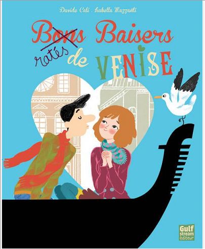 BAISERS RATES DE VENISE