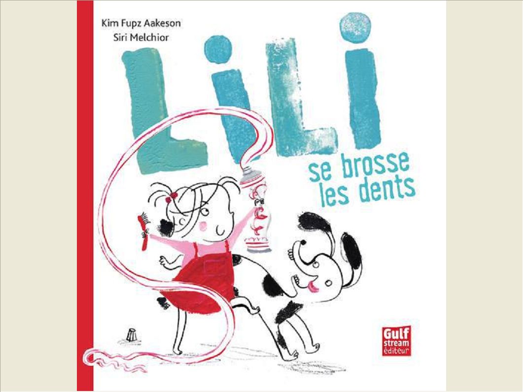 LILI SE BROSSE LES DENTS