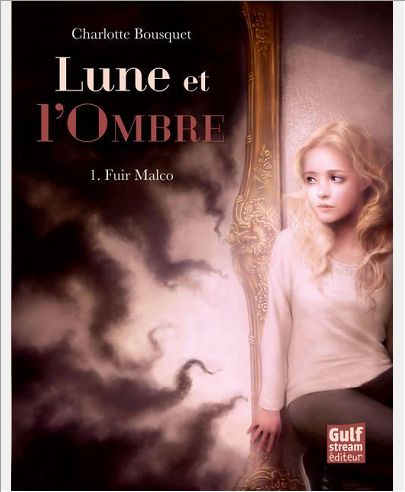 LUNE ET L'OMBRE - TOME 1 FUIR MALCO