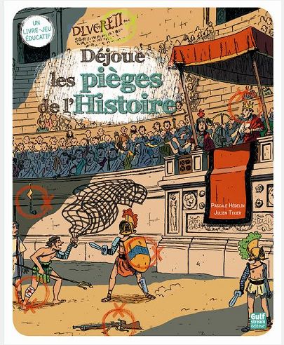 DEJOUE LES PIEGES DE L'HISTOIRE