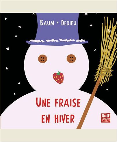 UNE FRAISE EN HIVER