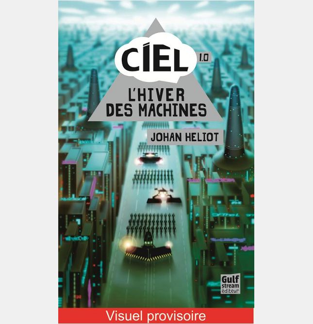 CIEL - TOME 1 L'HIVER DES MACHINES