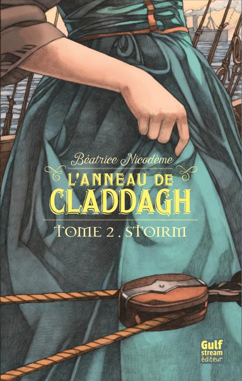 L'ANNEAU DE CLADDAGH - TOME 2 STOIRM