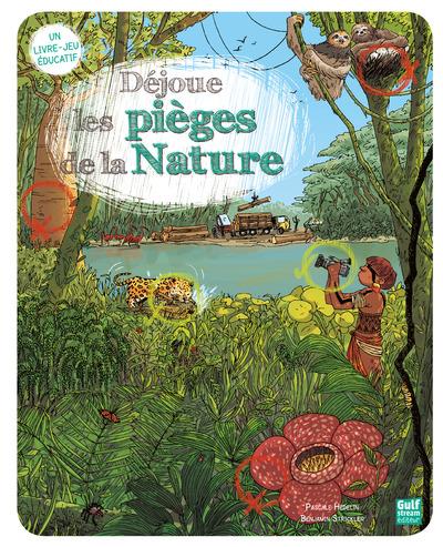 DEJOUE LES PIEGES DE LA NATURE