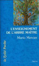 L'ENSEIGNEMENT DE L'ARBRE MAITRE