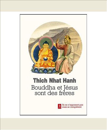 BOUDDHA ET JESUS SONT DES FRERES