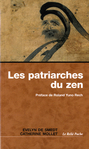LES PATRIARCHES DU ZEN