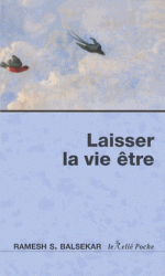 LAISSER LA VIE ETRE