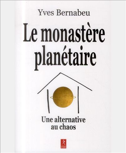 LE MONASTERE PLANETAIRE