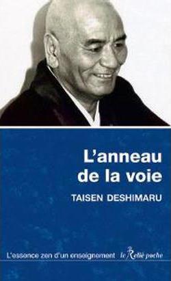 L'ANNEAU DE LA VOIE - L'ESSENCE D'UN ENSEIGNEMENT ZEN