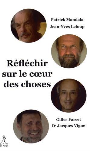 REFLECHIR SUR LE COEUR DES CHOSES