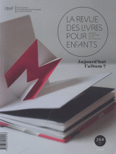 LA REVUE DES LIVRES POUR ENFANTS - AUJOURD'HUI L'ALBUM ?