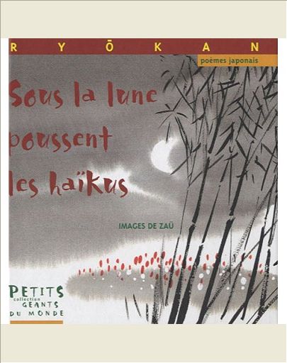 SOUS LA LUNE POUSSENT LES HAIKUS