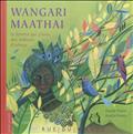 WANGARI MAATHAI LA FEMME QUI PLANTE DES MILLIONS D'ARBR