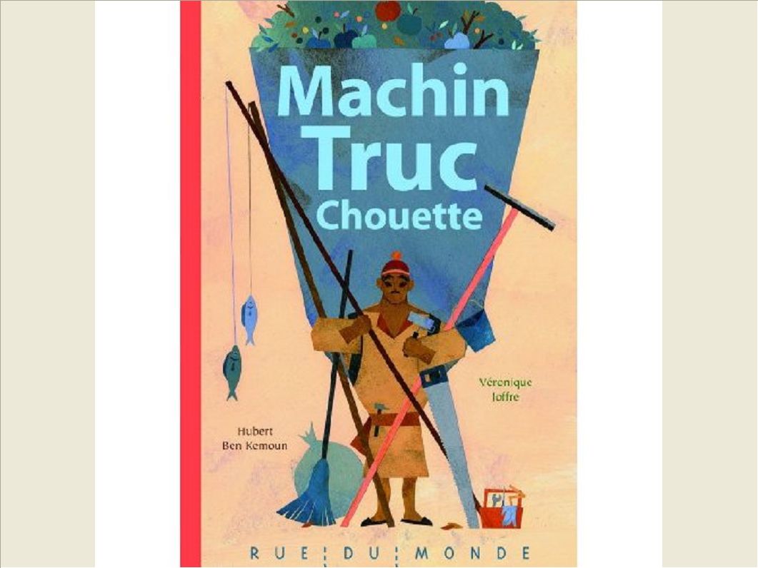 MACHIN TRUC CHOUETTE