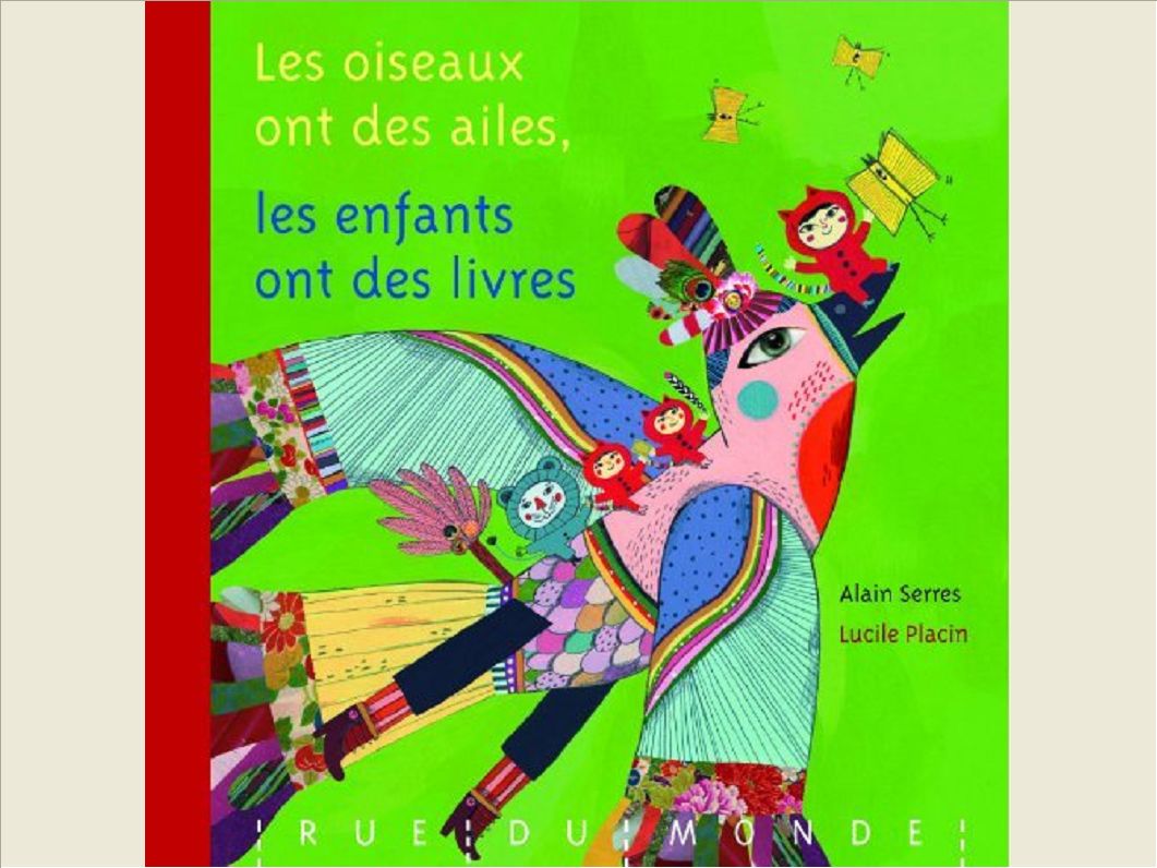 LES OISEAUX ONT DES AILES, LES ENFANTS ONT DES LIVRES