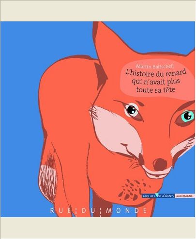 L'HISTOIRE DU RENARD QUI N'AVAIT PLUS TOUTE SA TETE