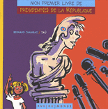 MON PREMIER LIVRE DE PRESIDENT(E) DE LA REPUBLIQUE
