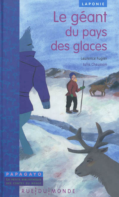 LE GEANT DU PAYS DES GLACES - UN CONTE DE LAPONIE