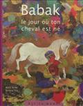 BABAK - LE JOUR OU TON CHEVAL EST NE