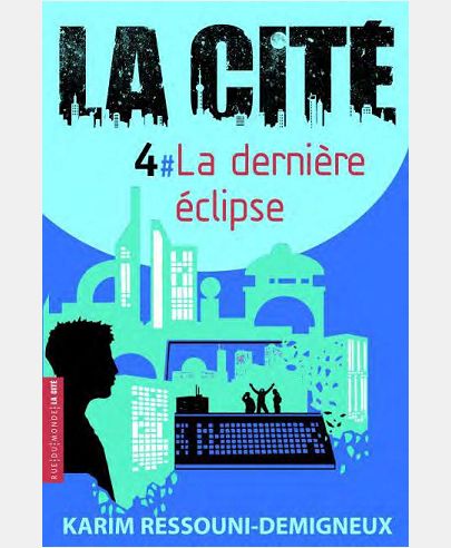LA CITE 4 - LA DERNIERE ECLIPSE
