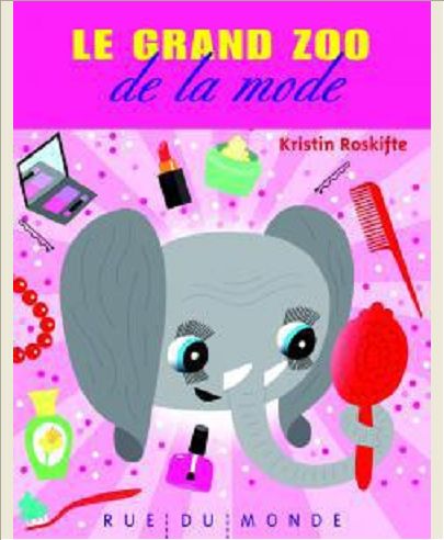 LE GRAND ZOO DE LA MODE