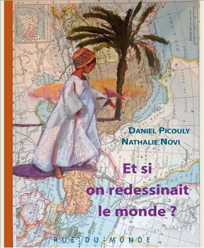 ET SI ON REDESSINAIT LE MONDE ?