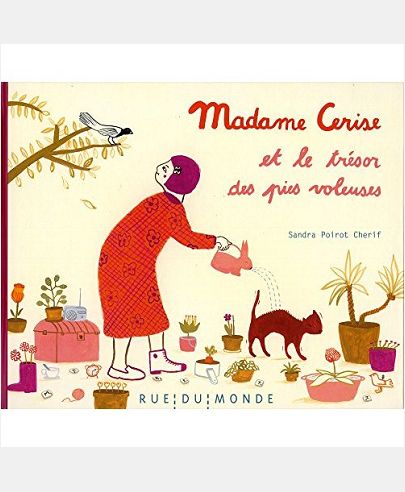 MADAME CERISE ET LE TRESOR DES PIES VOLEUSES