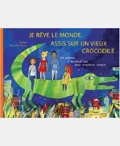 JE REVE LE MONDE, ASSIS SUR UN VIEUX CROCODILE