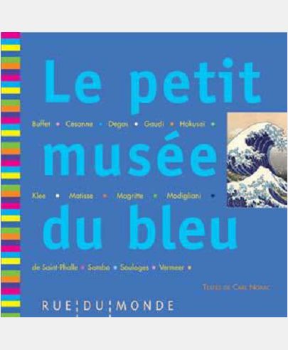 LE PETIT MUSEE DU BLEU