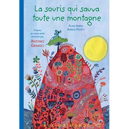 LA SOURIS QUI SAUVA TOUTE UNE MONTAGNE