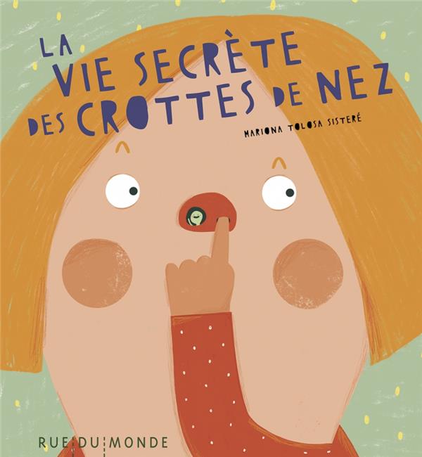 LA VIE SECRETE DES CROTTES DE NEZ