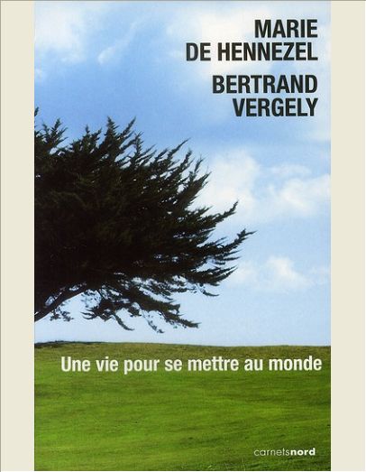 UNE VIE POUR SE METTRE AU MONDE
