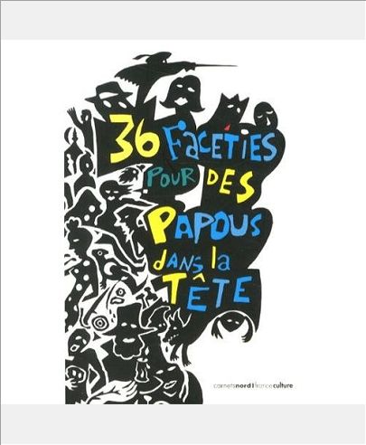 36 FACETIES POUR DES PAPOUS DANS LA TETE