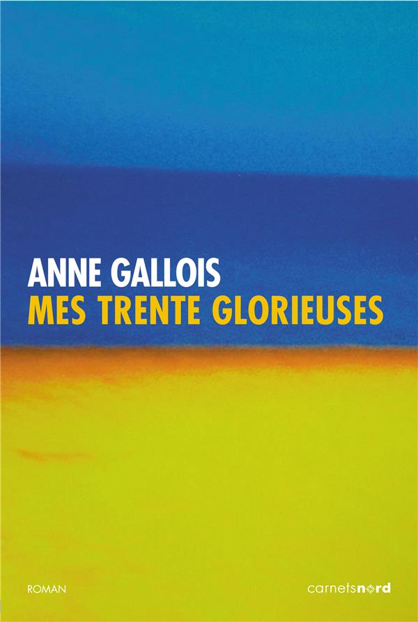 MES TRENTE GLORIEUSES