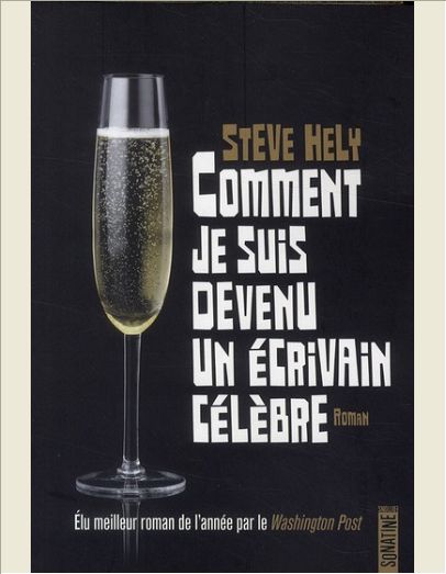 COMMENT JE SUIS DEVENU UN ECRIVAIN CELEBRE